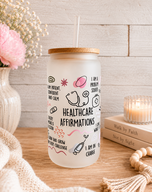 Healthcare Affirmations Frosted Tumbler 16 Oz