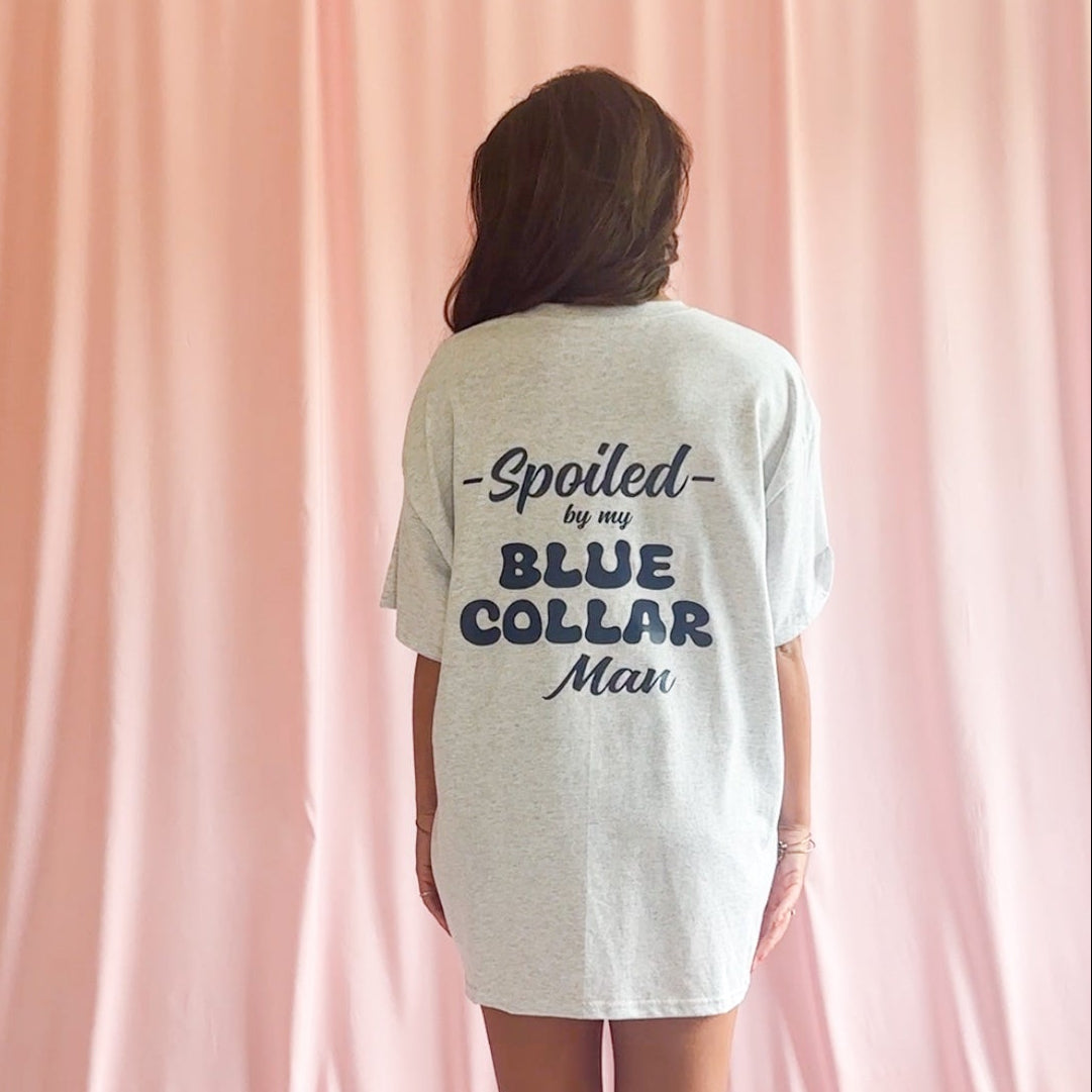Blue Collar Wife Shirt Spoiled By My Man Graphic Tee Better Half Design Unisex Comfortable Fit Proud Girlfriend Apparel Hardworking Partner Gift Relationship Statement Piece Casual Everyday Wear Soft Cotton Blend Tradesman Wife Clothing