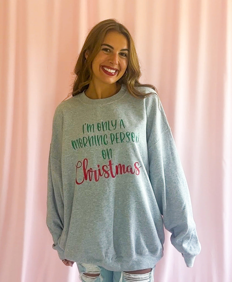 Funny Christmas Sweatshirt Sarcastic Holiday Humor Design Morning Person Christmas Theme Perfect Holiday Gift Cozy Comfortable Fabric Festive Casual Wear Winter Season Essential Christmas Party Outfit Humorous Message Apparel Soft Warm